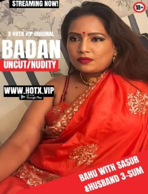 Badan (2024) HotX Hindi Short Film