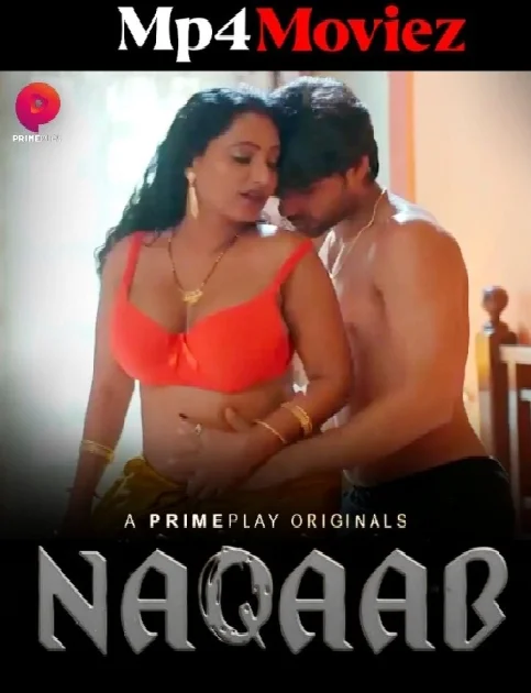 Naqaab (2023) PrimePlay Season 1 Hindi Hot Web Series