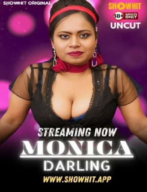 Monica Darling (2024) ShowHit Hindi Hot Short Film