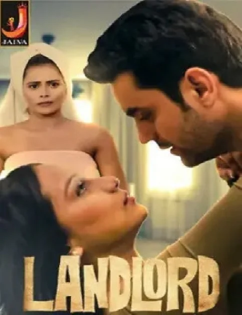 Land Lord (2024) Jalva Season 1 Part 1 Hindi Hot Web Series