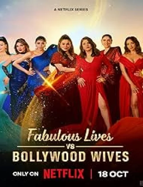 Fabulous Lives of Bollywood Wives (2024) Season 3 Hindi Complete Series