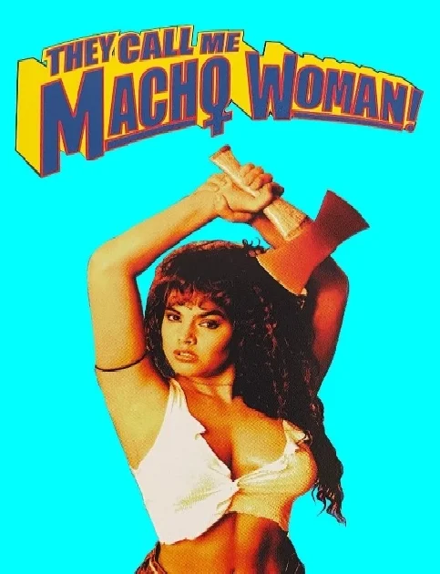 They Call Me Macho Woman (1989) Hollywood Hindi Dubbed