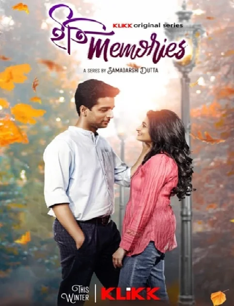 Iti Memories (2022) Season 1 Bengali Klikk Complete Web Series