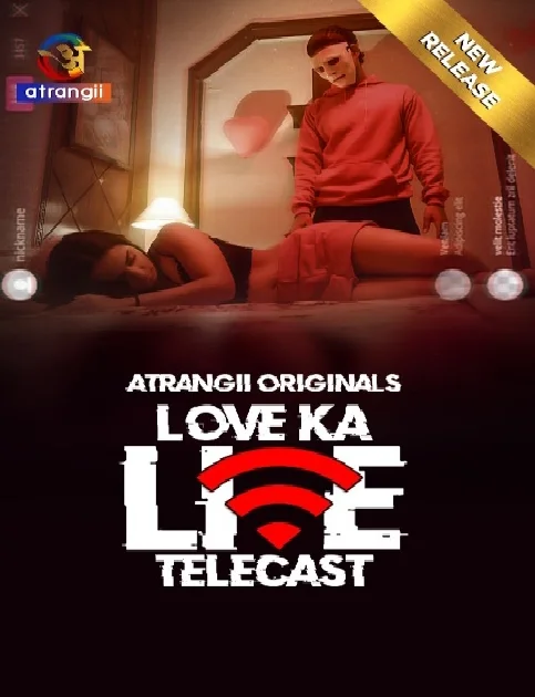 Love Ka Live Telecast (2024) S01 Episode 1 Hindi Atrangii Web Series