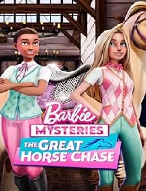 Barbie Mysteries: The Great Horse Chase (2024) Season 1 Hindi Dubbed Complete Netflix Series