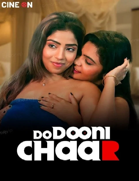 Do Duni Chaar (2024) Hindi CineOn Hot Short Film