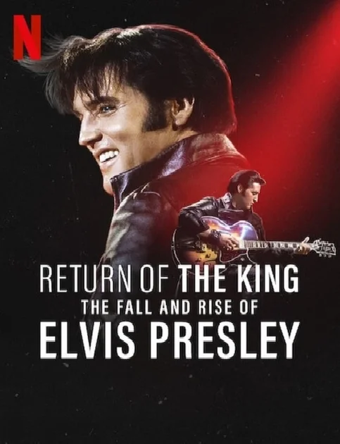 Return of the King: The Fall and Rise of Elvis Presley (2024) English Movie