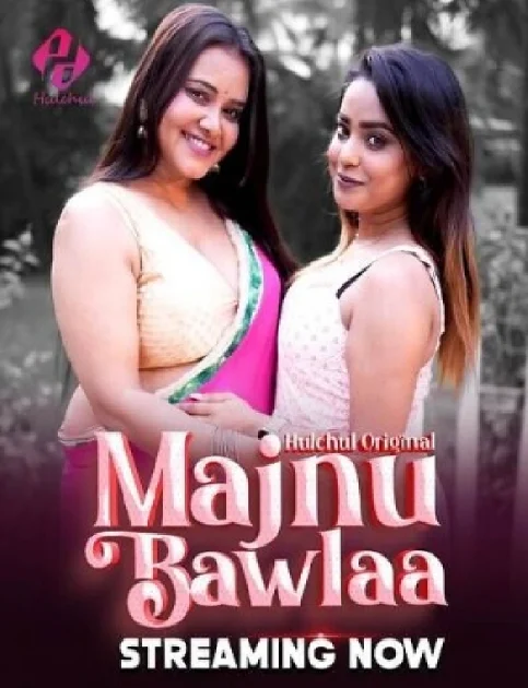 Majnu Bawlaa (2024) Season 1 Hindi Hulchul Web Series 